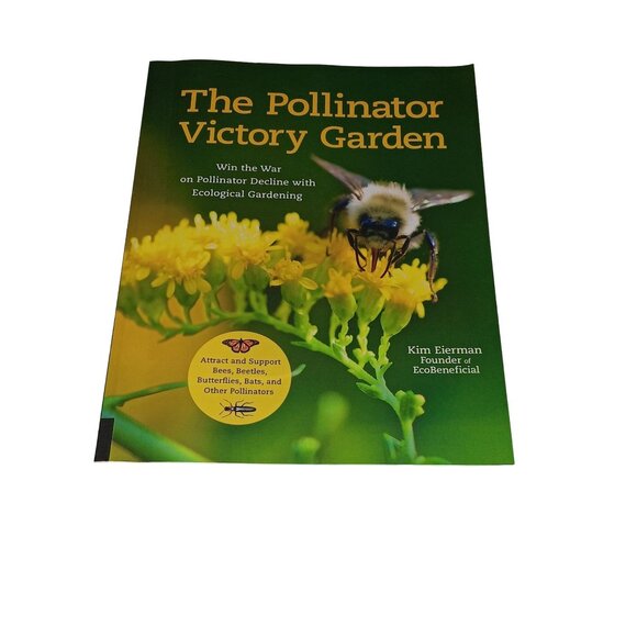 The Pollinator Victory Garden By Kim Eierman - Ecological Gardening Guide - Picture 7 of 7